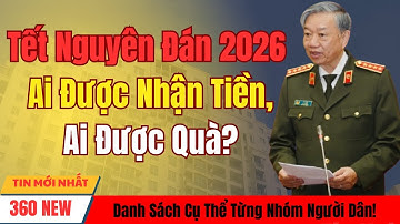 [PODCAST] Tết Nguyên Đán 2026: Ai Được Nhận Tiền, Ai Được Quà? Danh Sách Cụ Thể Từng Nhóm Người Dân!