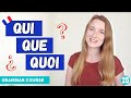 How To Use QUI QUE QUOI in Questions // French Grammar Course // Lesson 25 🇫🇷