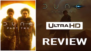 Better Than Part 1? DUNE Part 2 4K UHD Review