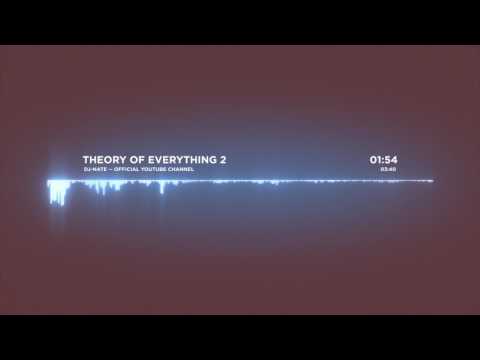 dj-Nate - Theory of Everything 2 | OFFICIAL