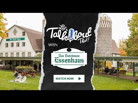 ✨ Discovering the Charm of Das Dutchman Essenhaus - Podcast by Let's Talk About That