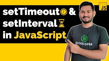 setTimeout and setInterval in JavaScript | The Complete JavaScript Course | Ep. 36