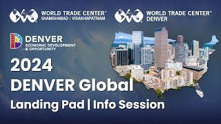 2024 DENVER Global Landing Pad | Info Session | #DenverEconomicDevelopment #BusinessOpportunity