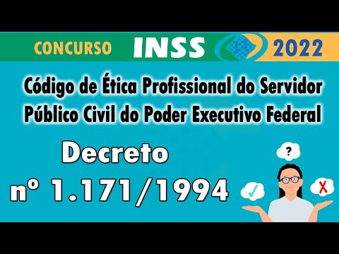 Decreto nº 1.171/1994 Código de Ética Profissional Servidor Público Civil do Poder Executivo Federal