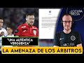 LOS ÁRBITROS AMENAZAN CON PARAR EL FÚTBOL