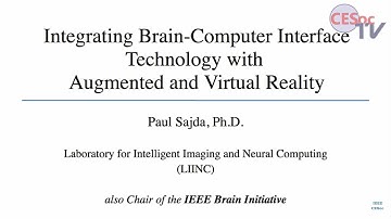 Integrating Brain-Computer Interface Technology With Augmented and Virtual Reality. Paul Sajda