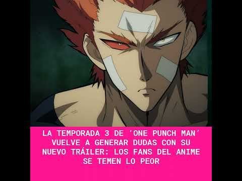 La temporada 3 de ‘One Punch Man’ vuelve a generar dudas con su nuevo tráiler: los fans del anime...