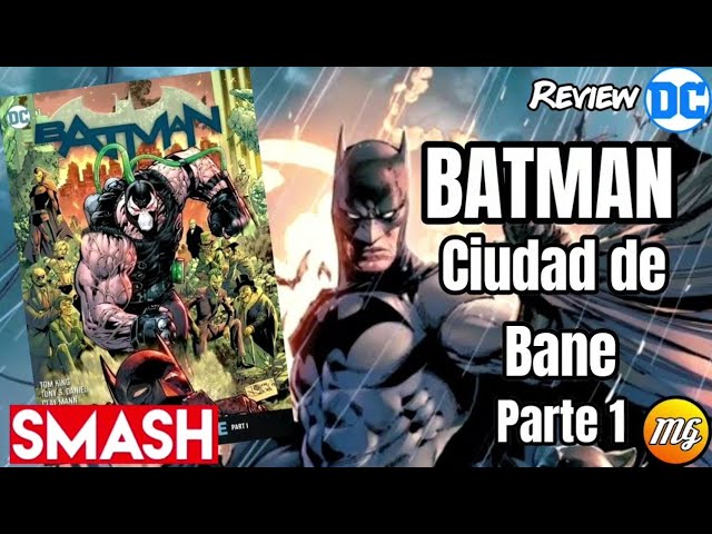 Batman: Ciudad de Bane Parte 1. SMASH. Tom King en la recta final de su  historia. - YouTube