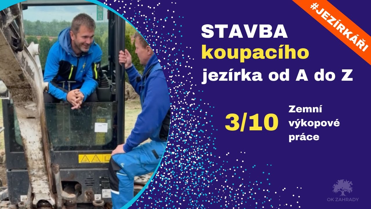 🎦 Koupací JEZÍRKO 30 m3 💪 Výkopové práce | 3/10 | #jezírka #stavbaJezírka #JEZÍRKAŘI #odAdoZ