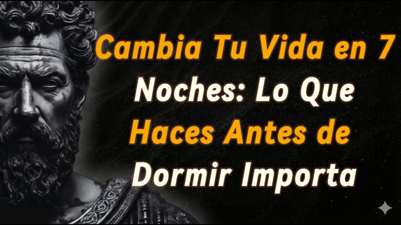 Cambia Tu Vida en 7 Noches: Lo Que Haces Antes de Dormir Importa - YouTube