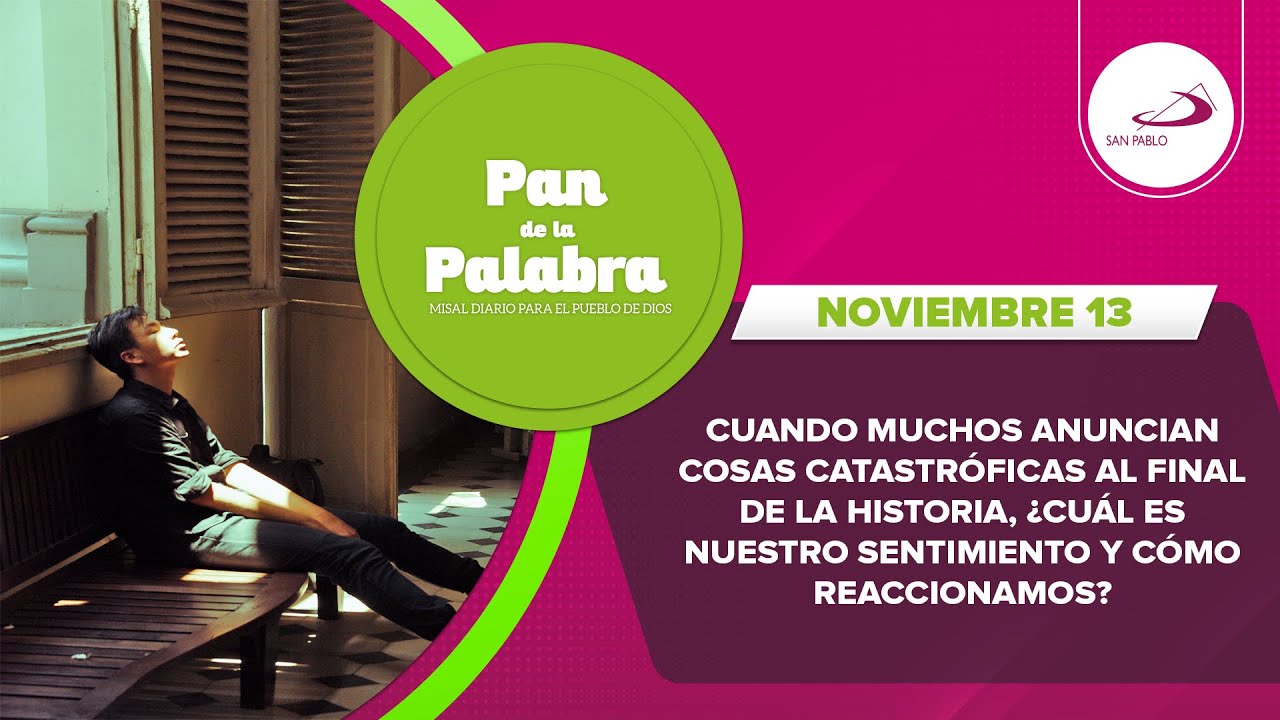 Evangelio 13 de noviembre del 2022 Pan de la Palabra YouTube