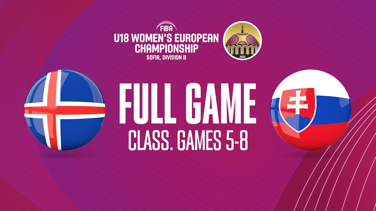Iceland v Slovakia | Full Basketball Game | FIBA U18 Women's European Championship 2023