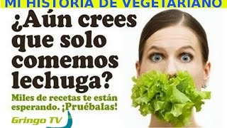 Mi Historia: El vegetariano by Gringo TV Español 1,768 views 8 years ago 14 minutes, 59 seconds