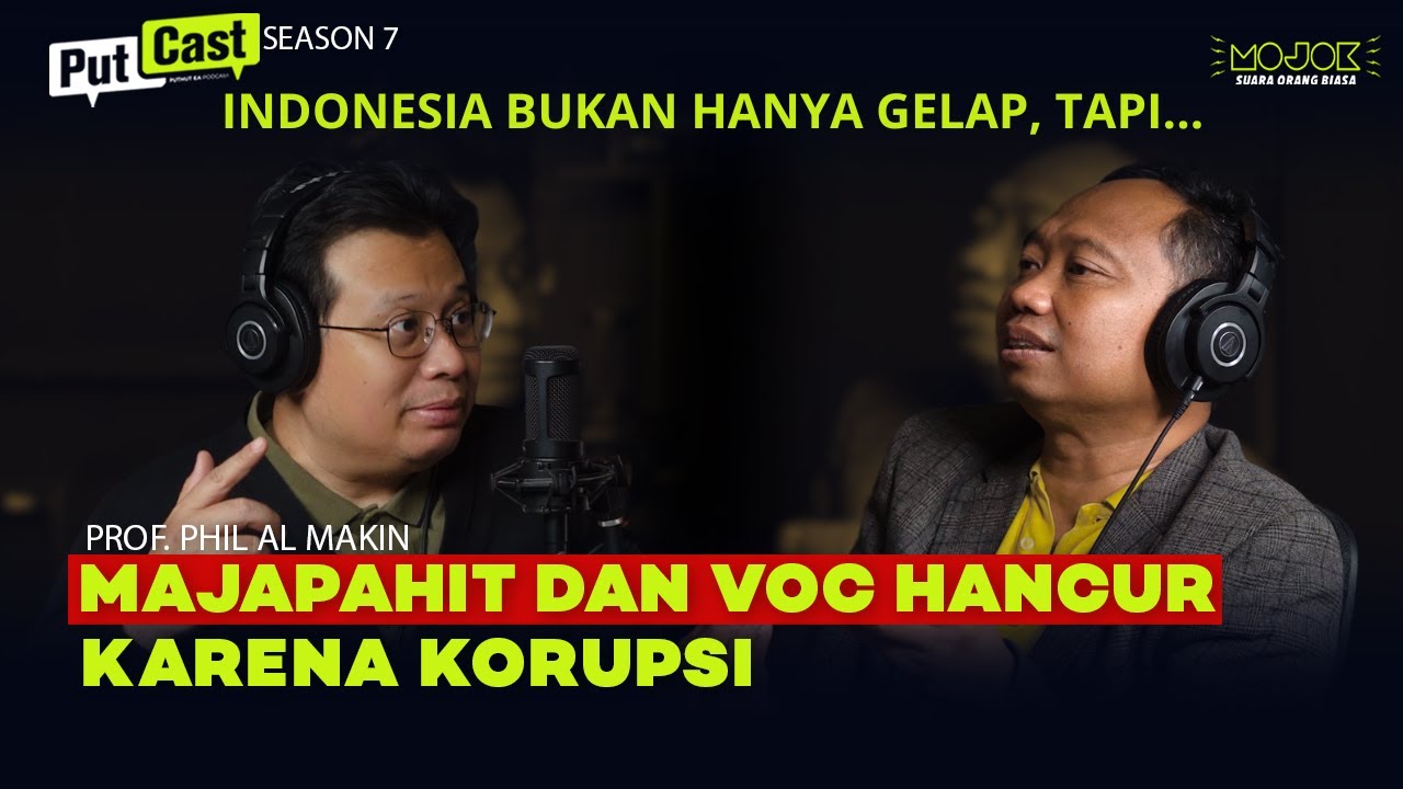 PROF. AL MAKIN: BELAJAR DARI SEJARAH DUNIA DAN PERADABAN ISLAM | PUTCAST