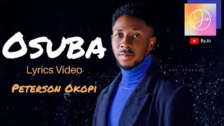 OSUBA RE lyrics Video with English translation (Yoruba Gospel song) - Peterson Okopi || By Jo