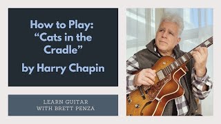 How To Play: "Cat's In The Cradle" Harry Chapin