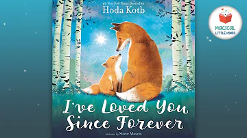 Kids Books Read Aloud Story 📚 I’ve Loved You Since Forever by Hoda Kotb