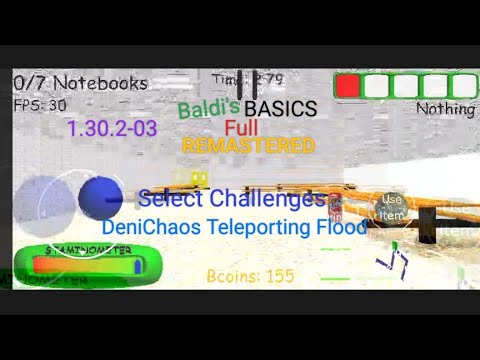 Baldi's basics Full remastered v1.30.3 select Challenges DeniChaos ...