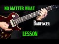 how to play "No Matter What" on guitar by Badfinger | electric guitar lesson tutorial | LESSON