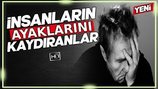 İnsanların Ayaklarını Kaydıranlar | Ebu Nuh