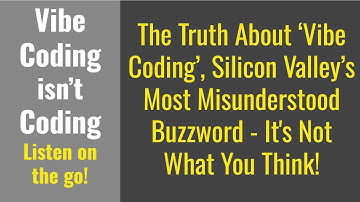 The Truth About Vibe Coding   Silicon Valleys Most Misunderstood Buzzword - It