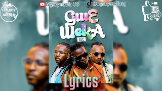 gwe weka b2c lyrics