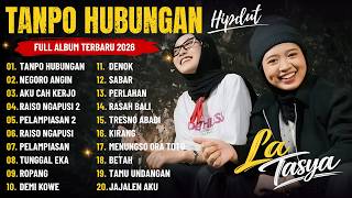 TANPO HUBUNGAN - LA TASYA l HIPHOP DANGDUT VERSION l FULL ALBUM TERBARU 2026