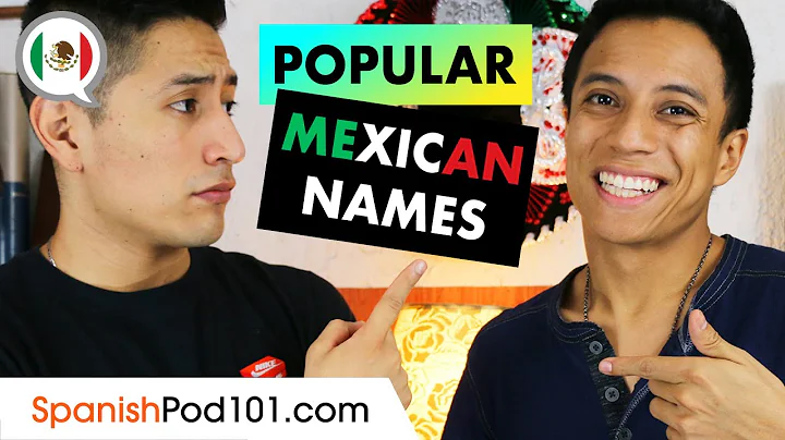 Discover the Top Mexican Names