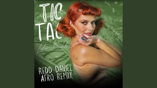Tic Tac (Redd Daniel Afro Remix Extended)