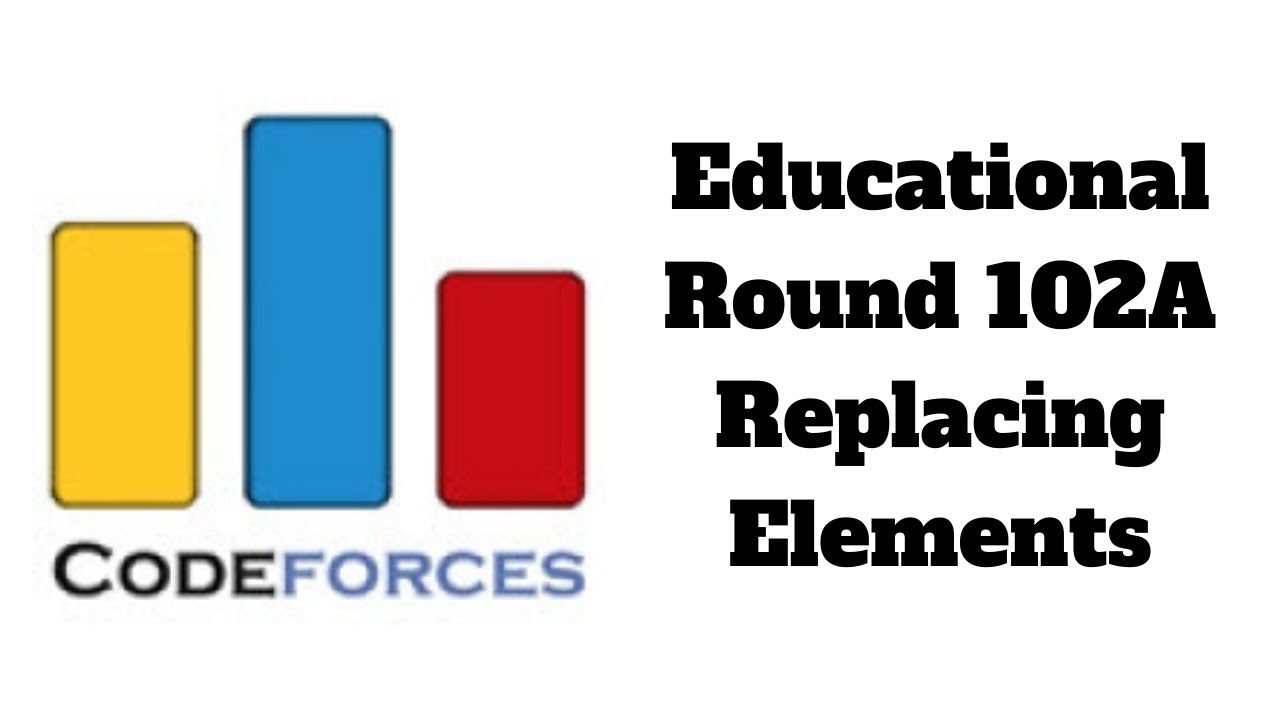 Codeforces Educational Round 102A