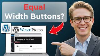 How to Make Equal Width Buttons in WordPress (Updated 2026)