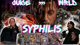 Talk About SICK FLOWS!!! | Juice WRLD Syphilis Reaction