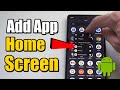 How to Add Apps to your Home Screen on your Android Phone (Best Method)