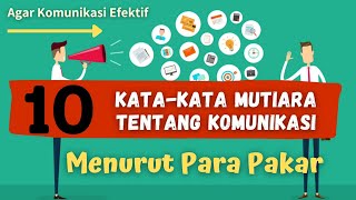 KATA-KATA MUTIARA TENTANG KOMUNIKASI, INSPIRATIF !