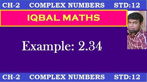 TN Class 12 Maths New Syllabus Example 2.34 Chapter-2 Complex Numbers கலப்பு எண்கள்
