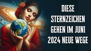 Bye bye Vergangenheit  Diese Sternzeichen gehen im Juni 2024 neue Wege