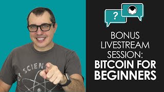 Bonus Livestream Session - Beginners and Basic Questions