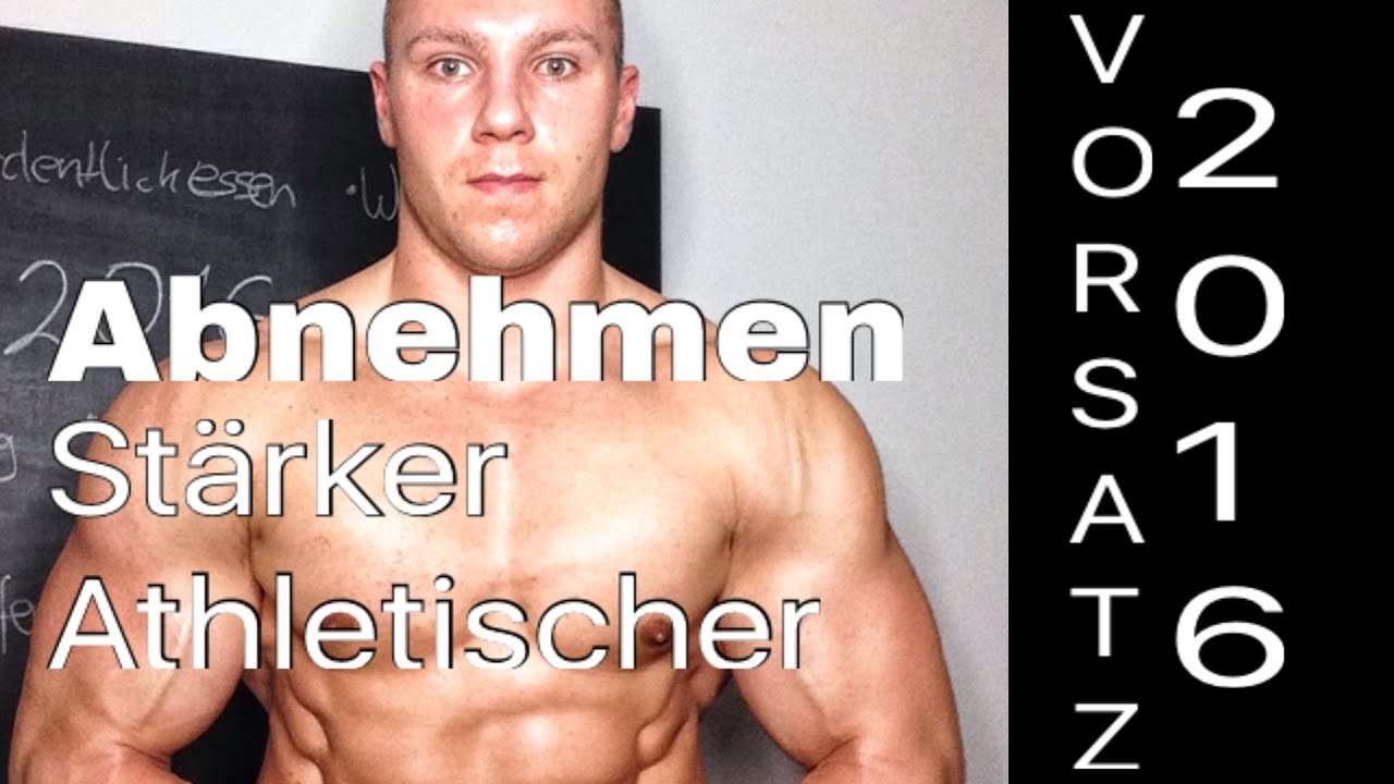 Vorsatze 16 Abnehmen Athletischer Oder Starker Werden Daniel Gildner Your Natural Coach Pro