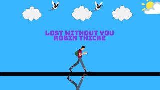 Robin Thicke - lost without u 🎵 (Lirik)