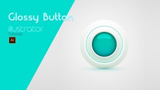 How to Create a Glossy Button ll Illustrator Tutorial for beginners