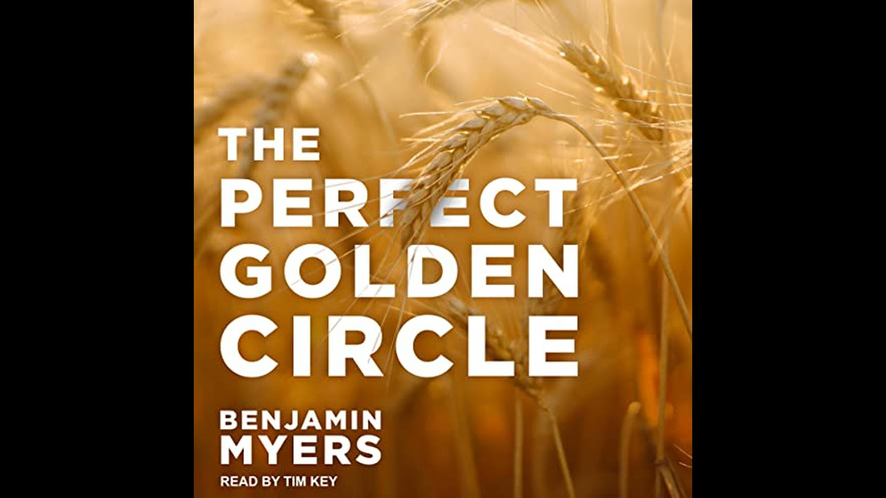 Perfect Golden Circle Audiobook by Benjamin Myers