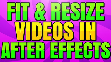 How to Fit and Resize a Video in After Effects CC (Scale a Video Up or Down)