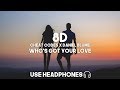 Cheat Codes X Daniel Blume Who S Got Your Love 8D Audio mp3