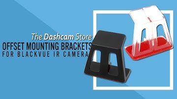 Offset Mounting Brackets for BlackVue & Thinkware IR Cameras by The Dashcam Store™