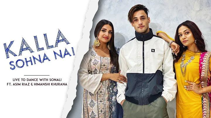 KALLA SOHNA NAI | Asim Riaz & Himanshi Khurana X L...