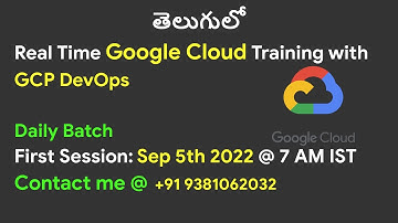 Google Cloud Training తెలుగులో | Sep 5th 7AM IST (GCP & GCP DevOps) | Real Time Training
