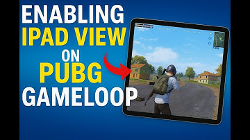 "How to Enable iPad View in PUBG Mobile on GameLoop | Better Aim & Connectivity