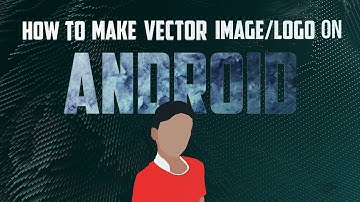 How to make vecter logo on Android!! (PS Touch)