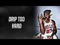 Michael Jordan - “GOAT” Mix Ft. Drip Too Hard