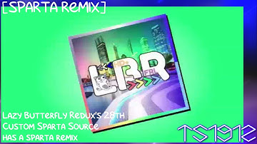 [Sparta Remix] Lazy Butterfly Redux